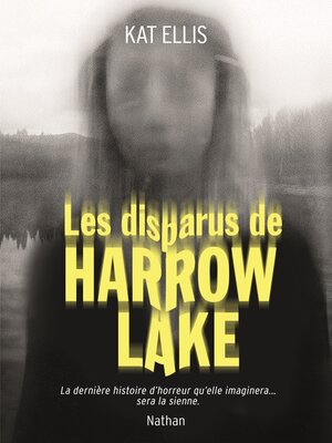 cover image of Les disparus de Harrow Lake--Roman Ados--Livre numérique